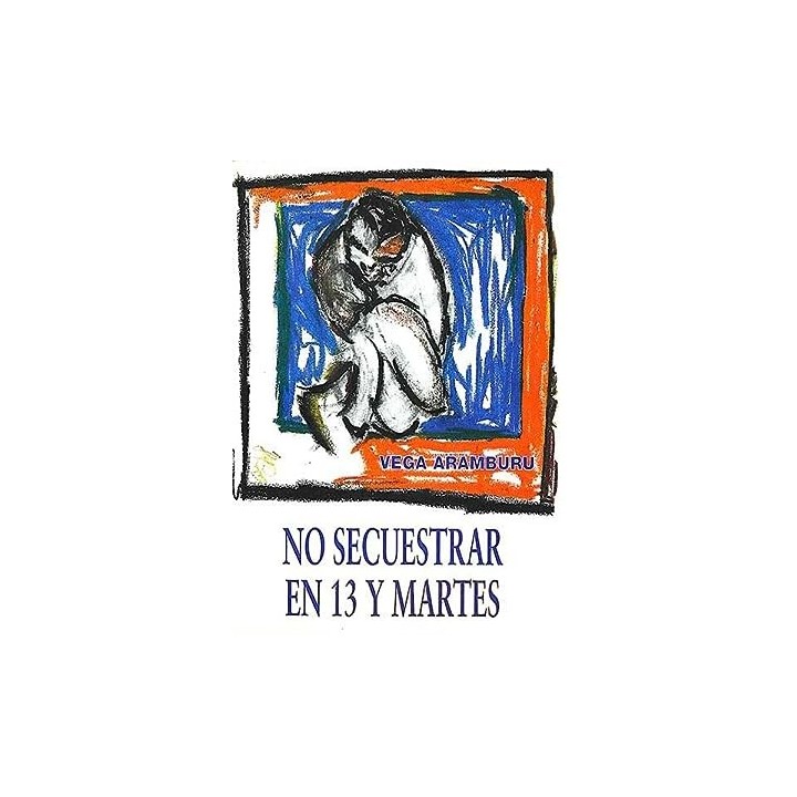 No Secuestrar en 13 y Martes